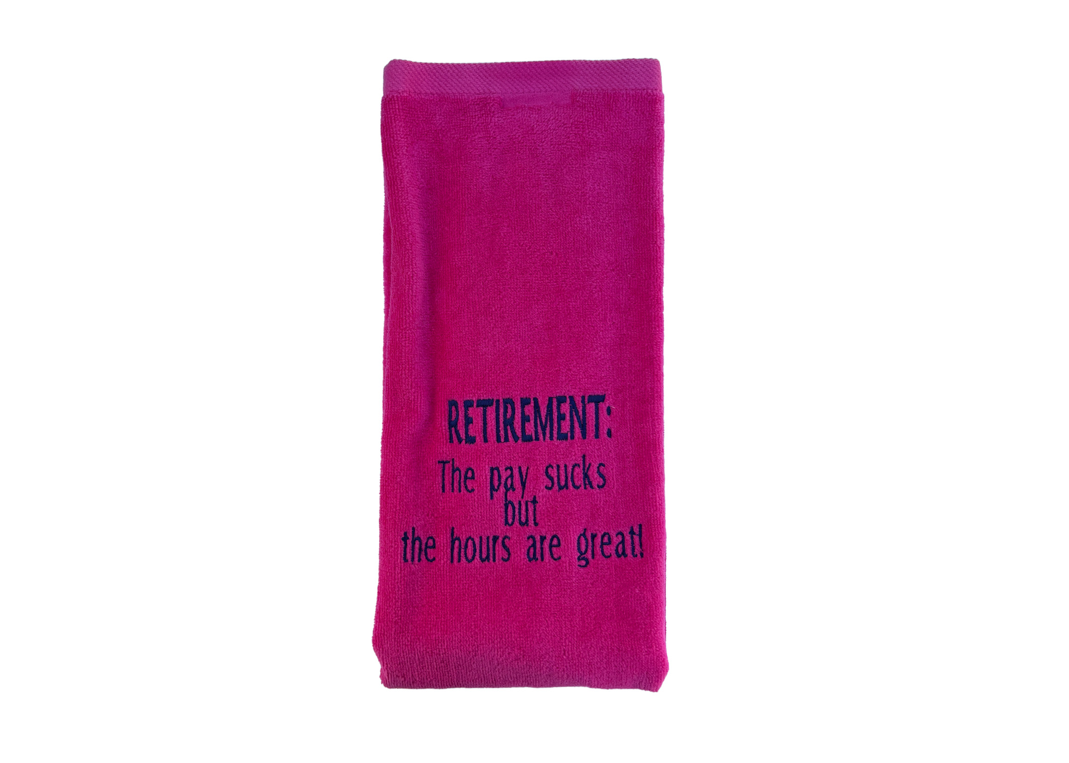 Retirement Pay Golf Towel Retirement Pay Golf Towel